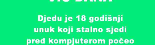 VIC DANA: Djed i 18-godišnji unuk