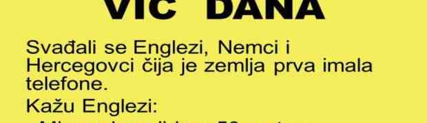 VIC DANA: Svađali se Englezi, Nemci i Hercegovci...