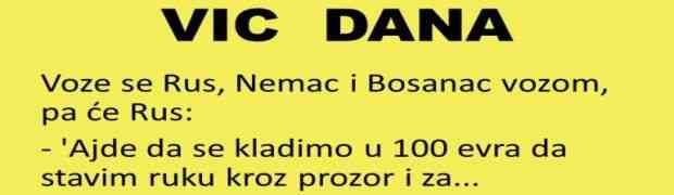 VIC DANA: Voze se Rus, Nemac i Bosanac vozom